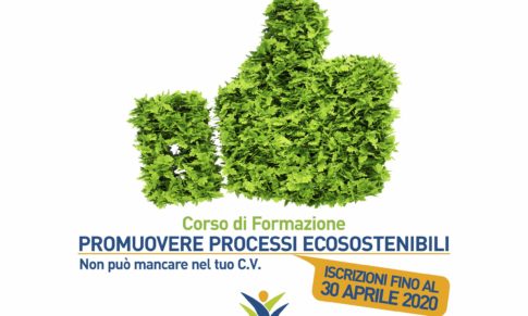 Corso PROMUOVERE PROCESSI ECOSOSTENIBILI_PROROGA ISCRIZIONI